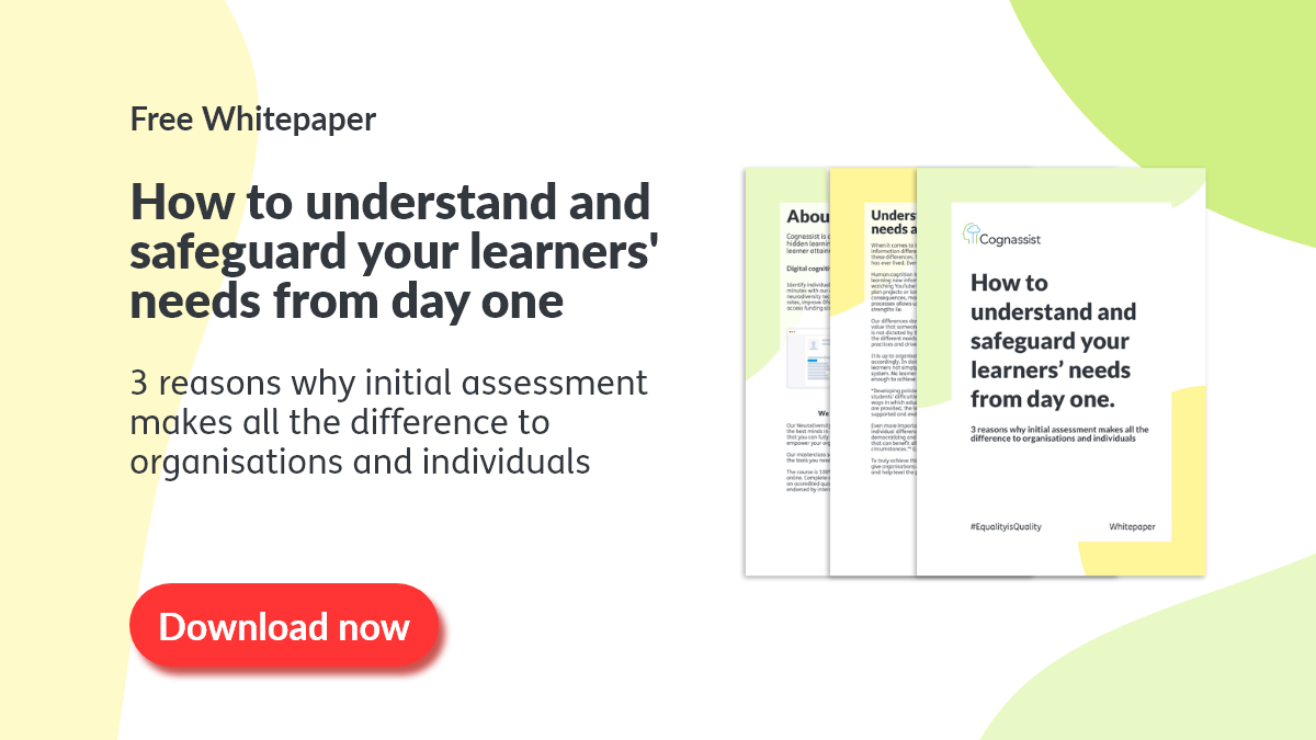 Do you understand and safeguard your learners’ needs from day one?
